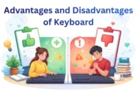 Advantages and Disadvantages of Keyboard for Efficient Typing