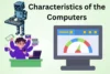 Characteristics of the Computers Complete Beginner's Guide - Post Thumbnail