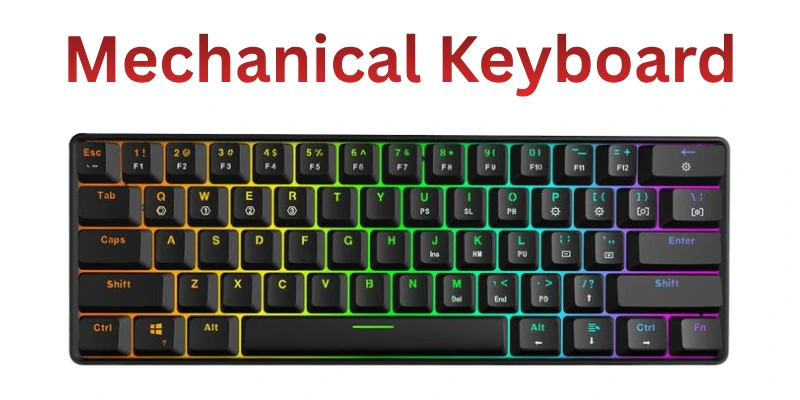 Mechanical Keyboard Mechanical Keyboard