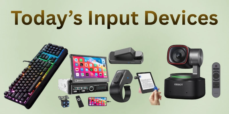 Todays Input Devices Today'S Input Devices