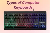 Types of Computer Keyboards Upgrade Typing Comfort Instantly