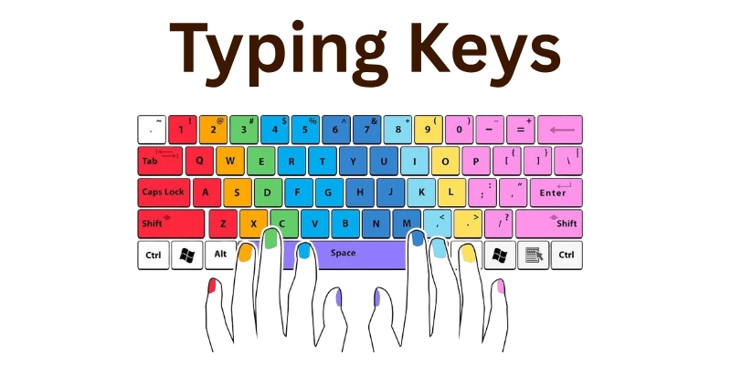 Typing Keys